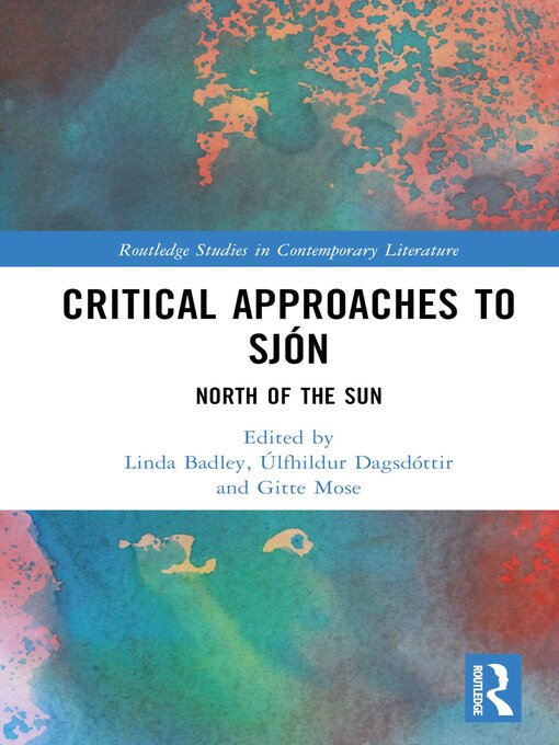 Title details for Critical Approaches to Sjón by Linda Badley - Wait list